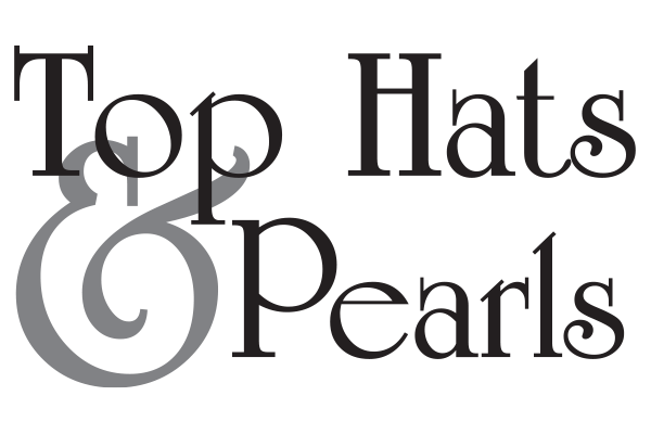 Top Hats & Pearls